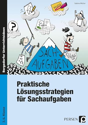 Praktische Lösungsstrategien für Sachaufgaben: (3. und 4. Klasse)