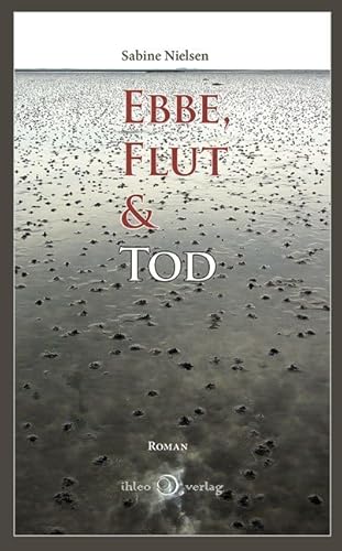 Ebbe, Flut & Tod: Band 1: Der erste Fall für die Tanten (Die Föhrer Tanten & der Tod)