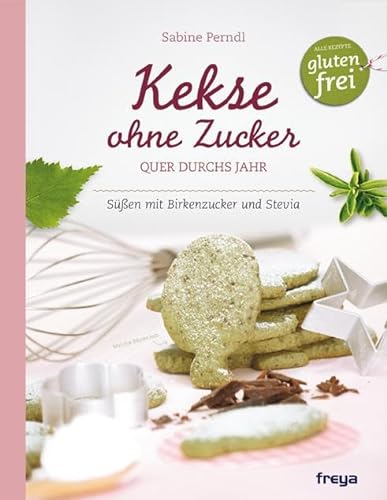 Kekse ohne Zucker: Quer durchs Jahr