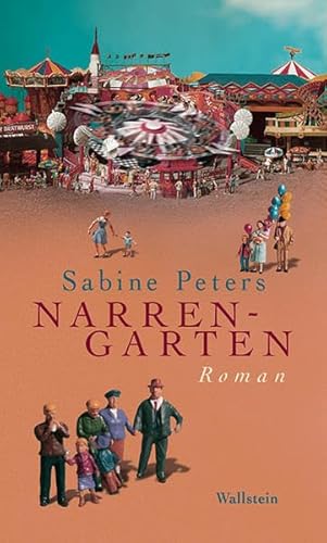 Narrengarten: Roman