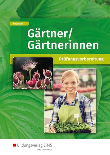 Gärtner/Gärtnerinnen: Prüfungsvorbereitung Schülerband