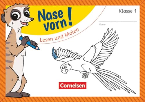 Nase vorn! - Erstlesen - Übungshefte - 1. Schuljahr: Lesen und Malen - Übungsheft von Cornelsen Verlag GmbH