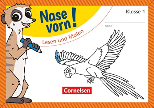 Nase vorn! - Erstlesen - Übungshefte - 1. Schuljahr: Lesen und Malen - Übungsheft von Cornelsen Verlag GmbH