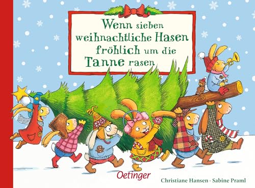 Wenn sieben weihnachtliche Hasen fröhlich um die Tanne rasen: Lustiges, warmherziges Pappbilderbuch für Kinder ab 2 Jahren (Die sieben kleinen Hasen)