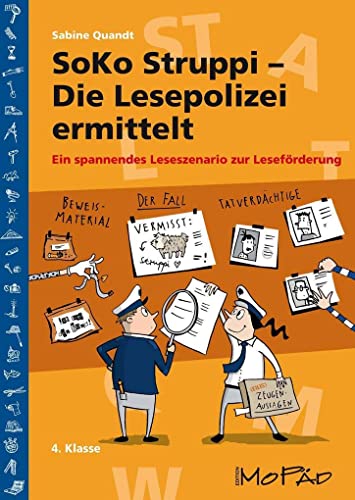 SoKo Struppi - Die Lesepolizei ermittelt: Ein spannendes Lernszenario zur Leseförderung (4. Klasse)