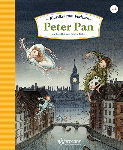 Klassiker zum Vorlesen: Peter Pan: Magische Vorlesegeschichte für Kinder ab 4 Jahren, neu erzählt mit lebendigen Illustrationen