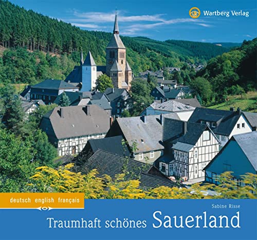 Traumhaft schönes Sauerland: Ein Bildband in Farbe (Farbbildband) von Wartberg Verlag