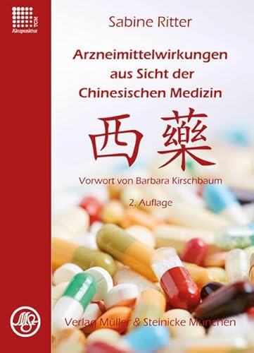 Arzneimittelwirkungen aus Sicht der Chinesischen Medizin: Vorwort Barbara Kirschbaum