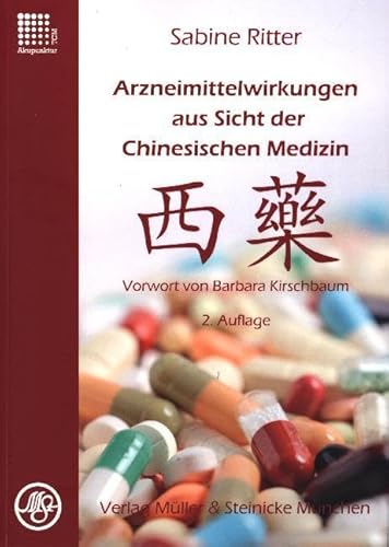 Arzneimittelwirkungen aus Sicht der Chinesischen Medizin: Vorwort Barbara Kirschbaum