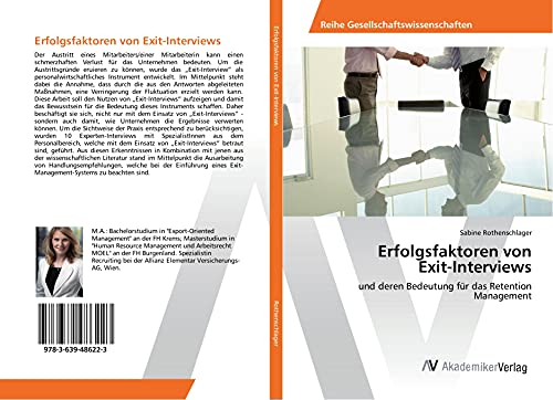 Erfolgsfaktoren von Exit-Interviews: und deren Bedeutung für das Retention Management von AV Akademikerverlag