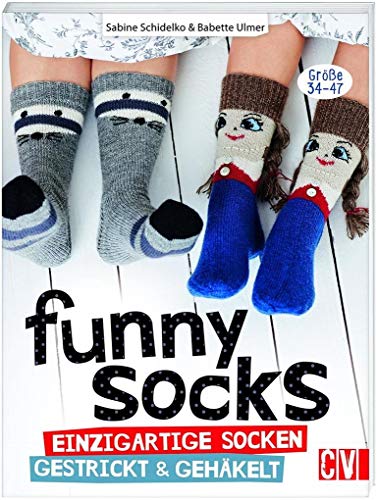 Funny Socks: Einzigartige Socken gestrickt & gehäkelt von Christophorus Verlag
