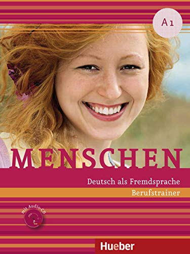 Menschen A1: Deutsch als Fremdsprache / Berufstrainer mit Audio-CD