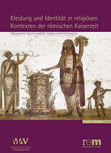 Kleidung und Identität in religiösen Kontexten der römischen Kaiserzeit von Schnell & Steiner