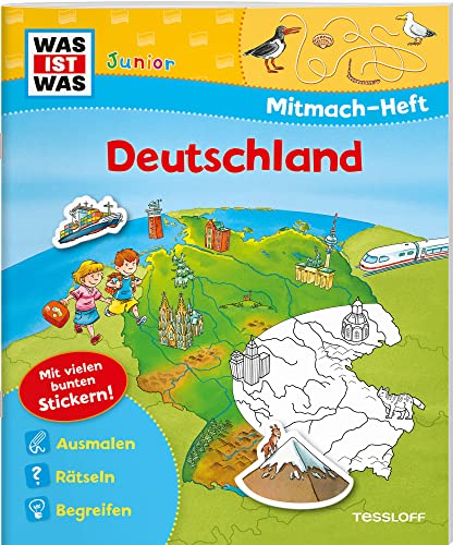 WAS IST WAS Junior Mitmach-Heft Deutschland: Spiele, Rätsel, Sticker (WAS IST WAS Junior Mitmach-Hefte) von WAS IST WAS