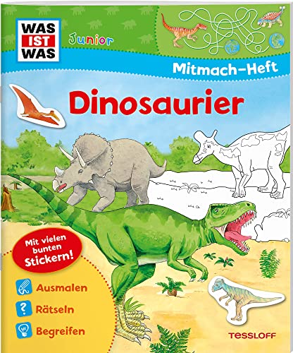 WAS IST WAS Junior Mitmach-Heft Dinosaurier: Spiele, Rätsel, Sticker WAS IST WAS Junior Mitmach-Heft Dinosaurier: Spiele, Rätsel, Sticker von WAS IST WAS
