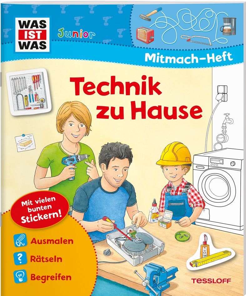 WAS IST WAS Junior Mitmach-Heft Technik zu Hause von Tessloff Verlag