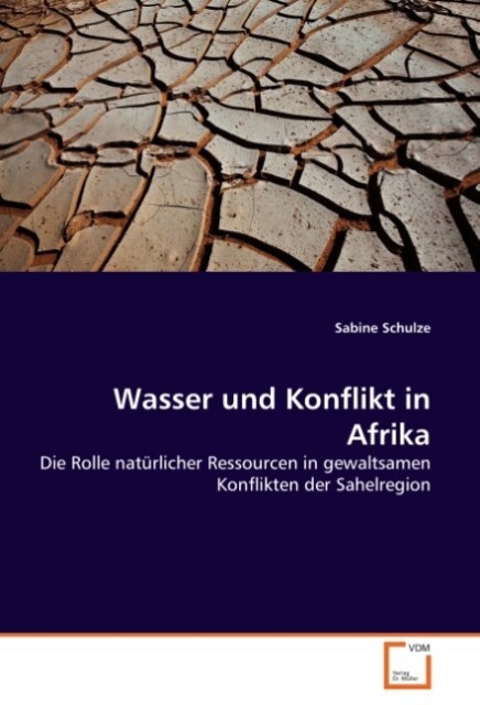 Wasser und Konflikt in Afrika von VDM Verlag Dr. Müller