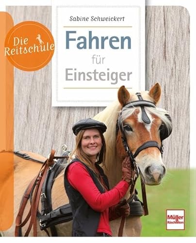 Fahren für Einsteiger (Die Reitschule)
