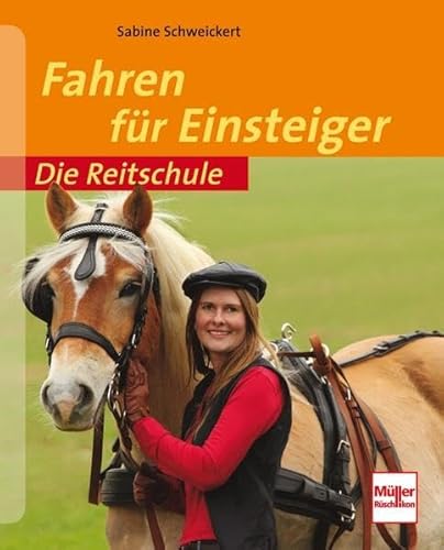 Fahren für Einsteiger (Die Reitschule)