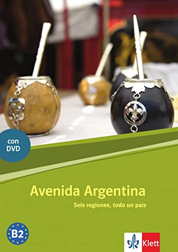 Avenida Argentina B2: Español para avanzados. Lektüre mit DVD (Avenida: Español para avanzados)