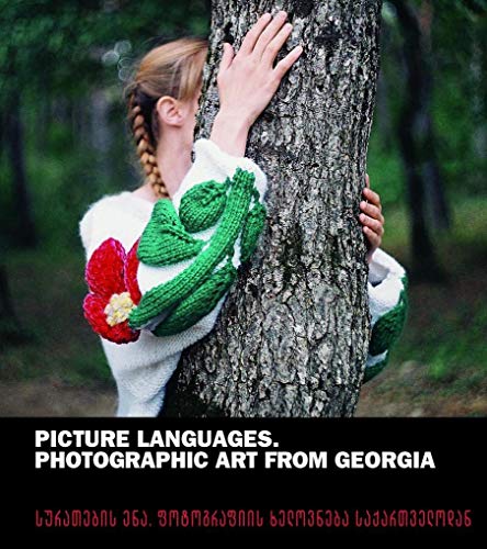 Picture Languages: Photographic Art from Georgia