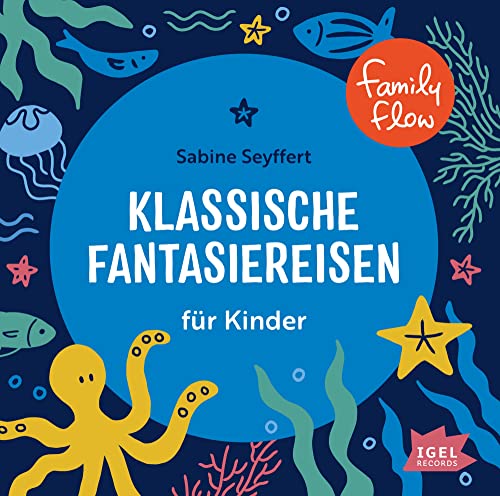 FamilyFlow. Klassische Fantasiereisen für Kinder: CD Standard Audio Format, Lesung