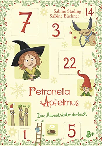 Petronella Apfelmus - Das Adventskalenderbuch: Adventskalender für Grundschulkinder: 24 Kapitel mit Geschichten. Rezepten, Rätseln u.v.m. Petronella Apfelmus - Das Adventskalenderbuch: Adventskalender für Grundschulkinder: 24 Kapitel mit Geschichten. Rezepten, Rätseln u.v.m. von Baumhaus