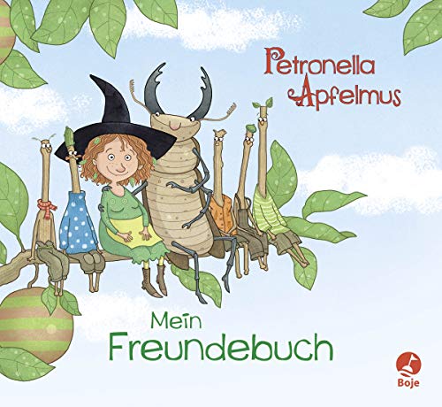 Petronella Apfelmus - Freundebuch von Baumhaus