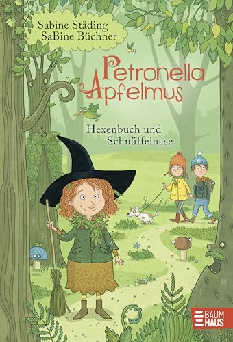 Petronella Apfelmus - Hexenbuch und Schnüffelnase: Band 5