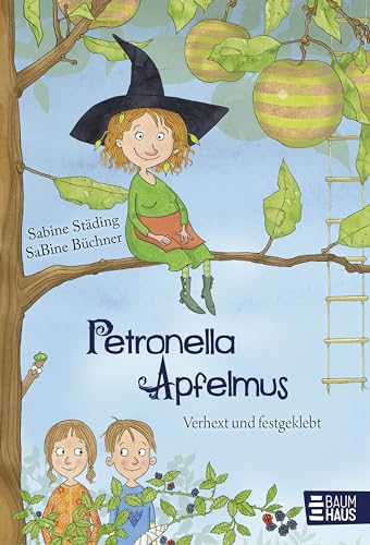 Petronella Apfelmus - Verhext und festgeklebt: Band 1