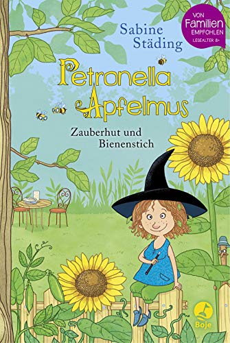 Petronella Apfelmus - Zauberhut und Bienenstich (Band 4): Die kleine Apfelhexe beschützt ihren Garten – eine Geschichte über Mut und Freundschaft von Baumhaus