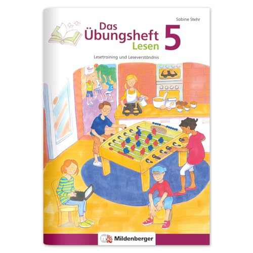 Das Übungsheft Lesen 5: Lesetraining und Leseverständnis – Lernheft für 5. Klasse Deutsch, Lesekompetenz trainieren in der Sekundarstufe, inkl. Lösungsheft und Sticker