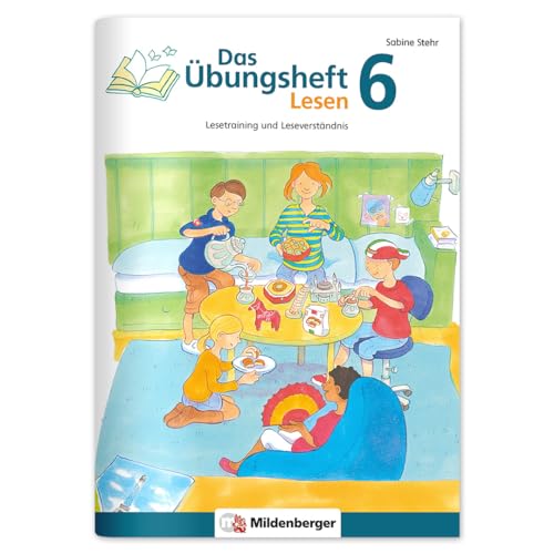 Das Übungsheft Lesen 6: Lesetraining und Leseverständnis – Lernheft für 6. Klasse Deutsch, Lesekompetenz trainieren in der Sekundarstufe, inkl. Lösungsheft und Sticker Das Übungsheft Lesen 6: Lesetraining und Leseverständnis – Lernheft für 6. Klasse Deutsch, Lesekompetenz trainieren in der Sekundarstufe, inkl. Lösungsheft und Sticker