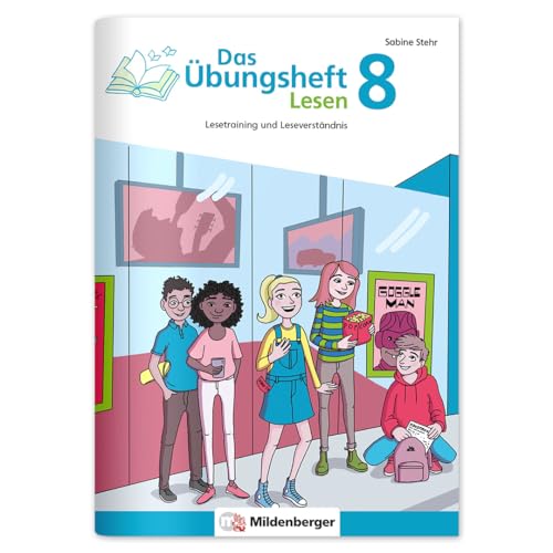 Das Übungsheft Lesen 8: Lesetraining und Leseverständnis – Lernheft für 8. Klasse Deutsch, Lesekompetenz trainieren in der Sekundarstufe, inkl. Lösungsheft und Sticker Das Übungsheft Lesen 8: Lesetraining und Leseverständnis – Lernheft für 8. Klasse Deutsch, Lesekompetenz trainieren in der Sekundarstufe, inkl. Lösungsheft und Sticker