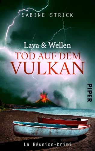Lava und Wellen: Tod auf dem Vulkan (La Réunion-Krimi 1): Kriminalroman