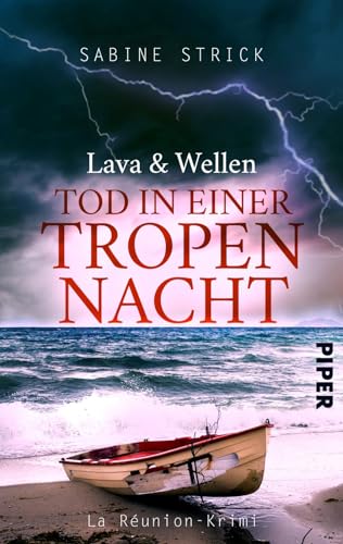 Lava und Wellen: Tod in einer Tropennacht: Kriminalroman (La Réunion-Krimi, Band 2)