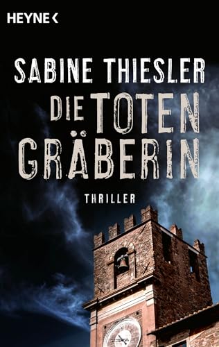 Die Totengräberin: Roman von HEYNE