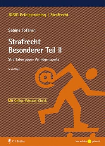 Strafrecht Besonderer Teil II: Straftaten gegen Vermögenswerte (JURIQ Erfolgstraining)