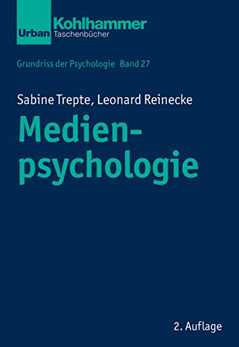 Medienpsychologie (Grundriss der Psychologie, 27, Band 27)