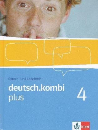 deutsch.kombi plus 4: Sprach- und Lesebuch Klasse 8 (deutsch.kombi plus. Allgemeine Ausgabe ab 2009)