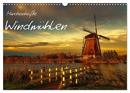 Märchenhafte Windmühlen (Wandkalender 2024 DIN A3 quer), CALVENDO Monatskalender von CALVENDO