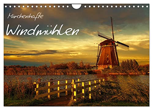 Märchenhafte Windmühlen (Wandkalender 2024 DIN A4 quer), CALVENDO Monatskalender von CALVENDO