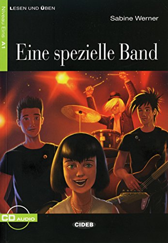Eine spezielle Band: Deutsche Lektüre für das GER-Niveau A1. Buch + Audio-CD: Deutsche Lektüre für das GER-Niveau A1. Lektüre mit Audio-CD (Lesen und üben)