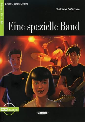 Eine spezielle Band: Deutsche Lektüre für das GER-Niveau A1. Lektüre mit Audio-CD (Lesen und üben)