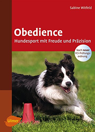 Obedience: Hundesport mit Freude und Präzision
