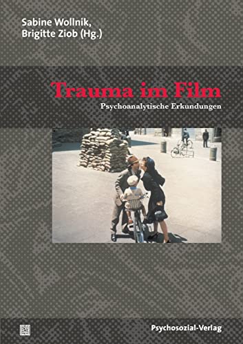 Trauma im Film: Psychoanalytische Erkundungen (Imago) von Psychosozial-Verlag