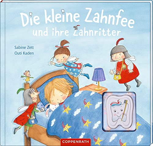 Die kleine Zahnfee und ihre Zahnritter von COPPENRATH