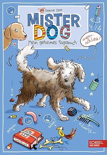 Mister Dog: Mein geheimes Tagebuch von Karibu
