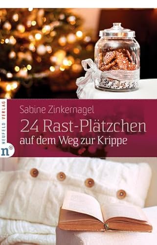 24 Rast-Plätzchen auf dem Weg zur Krippe (Adventskalenderbuch)