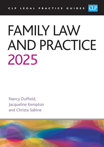 Family Law and Practice 2025: Legal Practice Course Guides (LPC) von The University of Law Publishing Limited